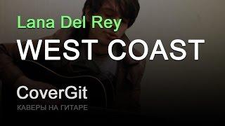 West Coast - Lana Del Rey - Cover