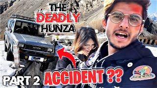 Hunza Men Accident Hogya ?  | Hunza Vlog Part 2 | NTD Playz