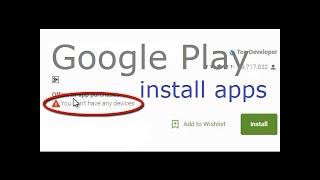 How to fix You don't have any devices error on google play store for pc