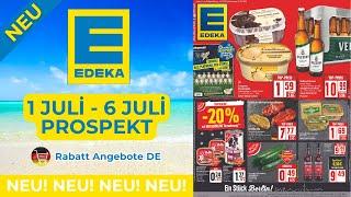 EDEKA brochures of the week | 1 July - 6 July brochure | Discount offers DE