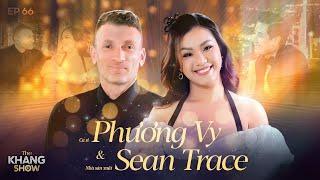 EP 66 | Phương Vy-SeanTrace:"Chúng tôi không yêu từ cái nhìn đầu tiên,mà gắn kết bằng sự yêu thương"