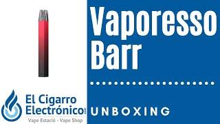 KIT POD BARR DE VAPORESSO| Unboxing | ElCigarroElectronico.com