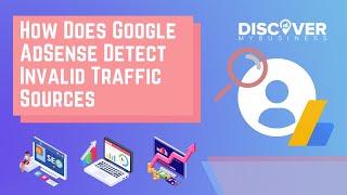 How Does Google AdSense Detect Invalid Traffic Sources