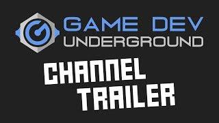 Game Dev Underground - Channel Trailer