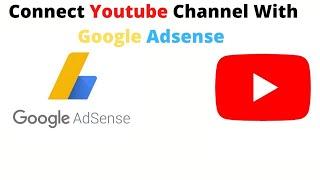 How to Connect Youtube Channel with Google Adsense Account | 2021