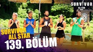 Survivor All Star 2024 139. Bölüm @SurvivorTurkiye