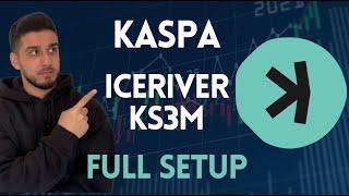 KASPA - How to Setup an IceRiver KS3M