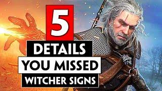 5 Witcher Sign Details You Probably Missed | THE WITCHER 3