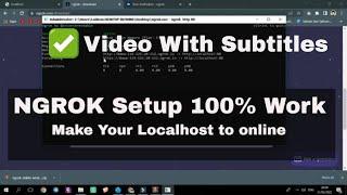 NGROK Setup windows Install and Use NGROK ON WINDOWS Make your Localhost Available for All