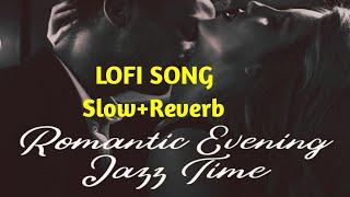 Romantic Lofi song l best lofi song l bollywood lofi song l lofi songs l Trending Lofi Song l