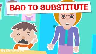 Be Good to the Substitute Teacher, Roys Bedoys! - Read Aloud Children's Books