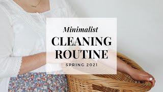 MINIMALIST CLEANING ROUTINE | SPRING CLEAN WITH ME 2021 | MINIMALIST LIVING