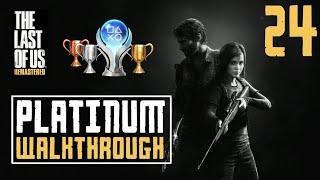 The Last of Us Remastered - Platinum Walkthrough 24/28 - Full Game Trophy Guide - Cabin Resort