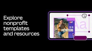 Explore nonprofit templates and resources | Canva for Nonprofits