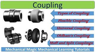 COUPLING | TYPES OF COUPLINGS | FLANGE AND OLDHAM'S COUPLING | MUFF COUPLING