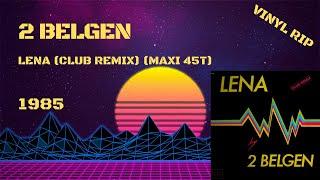 2 Belgen – Lena (Club Remix) (1985) (Maxi 45T)