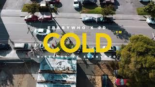 EBABYWHO x JD - COLD | Shot By @ColdGameCo