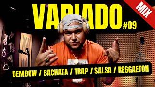 DEMBOW / BACHATA / TRAP / SALSA / REGGAETON MIX VARIADO 09 BY DJ SCUFF