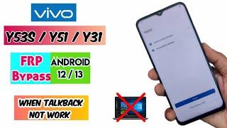 Vivo Y53s / Y51 / Y31 Android 12 / 13 FRP Bypass without PC |  Latest Security