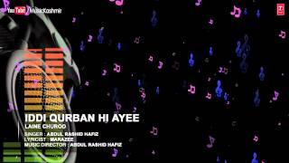 Official :Iddi Qurban Hi Ayee Full (HD) Song | T-Series Kashmiri Music | Abdul Rashid Hafiz