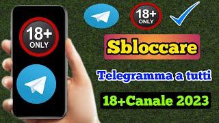 Come sbloccare Telegram Tutti i canali 18+ 2023 |  Correggi "Questo canale non può essere