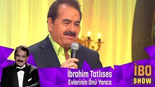 İbrahim Tatlıses - EVLERİNİN ÖNÜ YONCA