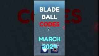 BLADE BALL CODES FOR MARCH 2024 | BLADE BALL #roblox