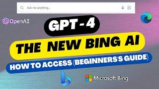 What is Microsoft Bing AI  How To Use Bing Chat ?  | GPT-4 | Beginner's Guide