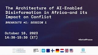 The Architecture of AI-Enabled Disinformation in Africa – And its Impact on Conflict