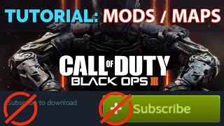 [TUTORIAL] Install BO3 Custom Maps / Mods without Using Steam Workshop Subscribe - Black Ops 3 Mods