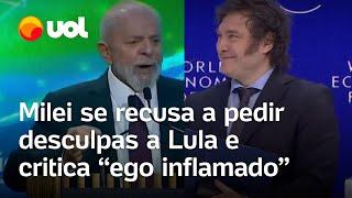 Milei se recusa a pedir desculpas a Lula e critica seu 'ego inflamado'