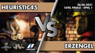 heuristic45 vs. Erzengel  - 16tel Finale - THE SETTLERS IV WORLD CHAMPIONSHIP 2021