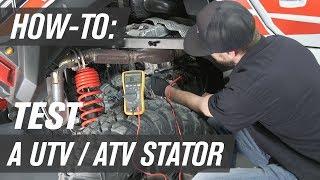 How To Test a UTV/ATV Stator