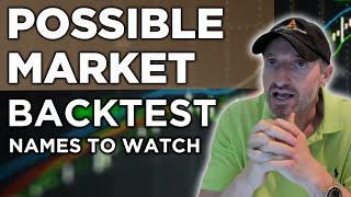 Stock Market Backtest Is Possible This Week. Stock Names To Keep An Eye On | PS60 Process