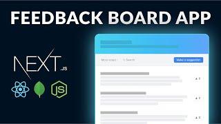 Build a Feedback Board with Next.js 13 (react.js, mongo, tailwind.css)