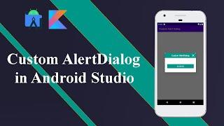 Custom AlertDialog Using Kotlin in Android Studio | Android Tutorials