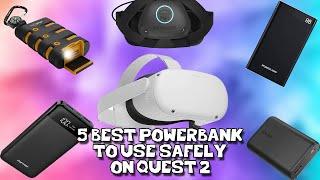 Is it safe use Quest 2 with powerbank? Best powerbank for Quest 2