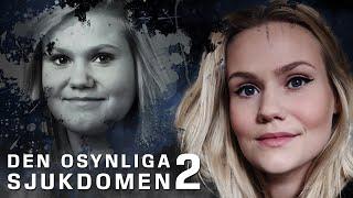 Den osynliga sjukdomen 2 | Dokumentär | Carro