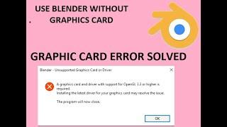 HOW TO RUN BLENDER WITHOUT GRAPHIC CARD