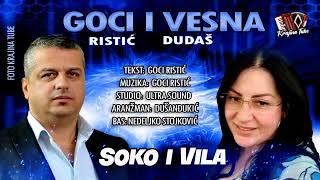 Goran Goci Ristic & Vesna Dudas - Soko i vila (Official Audio 2023)
