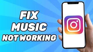 How to Fix Instagram Story Music Not Working
