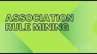 Association Rule Mining: The Apriori Algorithm Explained