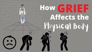 How Grief Affects The Physical Body