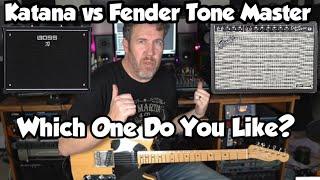 Boss Katana 50 vs Fender Tone Master Deluxe Reverb