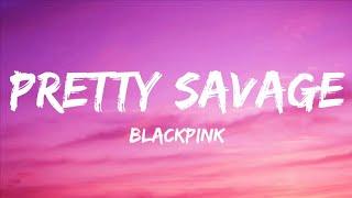 BLACKPINK - Pretty Savage (English Translation Lyrics Video)