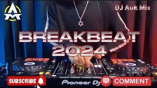 MUSIK DJ VIRAL BREAKBEAT TRENDING TIKTOK 2024 • DJ AUK MIX