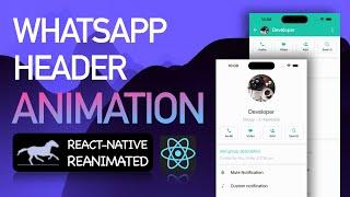 WhatsApp Profile Header Animation using Reanimated | React Native
