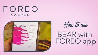 How to use BEAR with FOREO mobile app: tutorial with Jesse Boatright