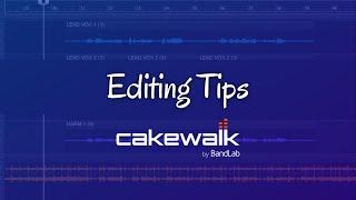 Editing Tips-Cakewalk by Bandlab Tutorial