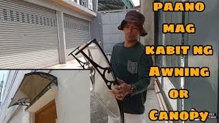 How to install Heavy Duty Awning Canopy w/Bracket for outdoor and Window.|Cordovez buting-ting